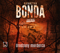 Urodzony morderca - Katarzyna Bonda - ebook + audiobook + książka