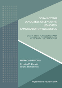 Ograniczenia samodzielności prawnej jednostek samorządu terytorialnego. -  - książka