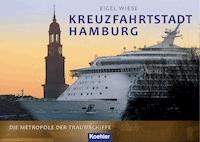 Kreuzfahrtstadt Hamburg - Eigel Wiese - ebook
