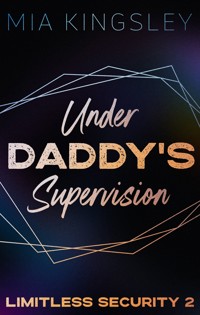 Under Daddy's Supervision - Mia Kingsley - ebook