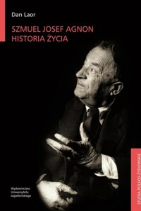 Szmuel Josef Agnon Historia życia - Laor Dan - książka