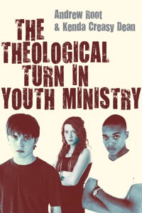 The Theological Turn in Youth Ministry - Andrew Root - ebook