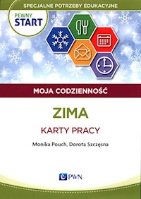 Pewny Start Moja codzienność Zima Karty pracy - Pouch Monika, Szczęsna Dorota - książka