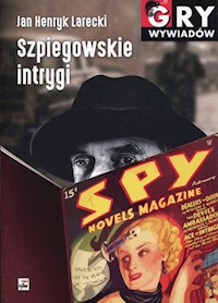 Szpiegowskie intrygi - Larecki Jan Henryk - książka