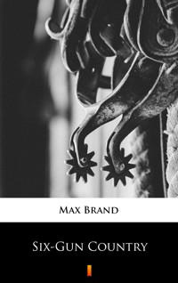 Six-Gun Country - Max Brand - ebook