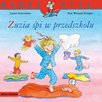 Mądra Mysz. Zuzia śpi w przedszkolu - Liane Schneider - książka