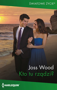Kto tu rządzi? - Wood Joss - ebook