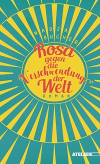 Rosa gegen die Verschwendung der Welt - Nadja Bucher - ebook