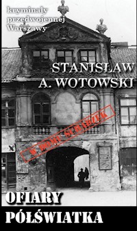 Ofiary półświatka - Wotowski Stanisław A. - książka
