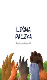 Leśna paczka - Janiszewski Boguś - darmowy ebook