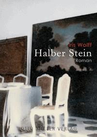 Halber Stein - Iris Wolff - ebook