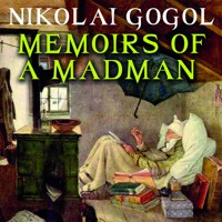 Memoirs of a Madman - Nikolai Gogol - audiobook
