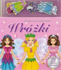 Wróżki przebieranki z magnesami -  - książka