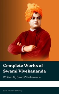 Complete Works of Swami Vivekananda - Swâmi Vivekânanda - ebook