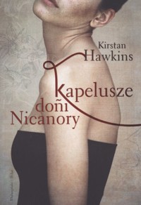 Kapelusze doñi Nicanory - Kirstan Hawkins - ebook