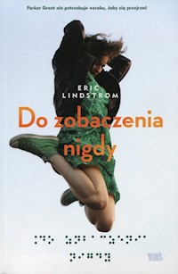 Do zobaczenia nigdy - Eric Lindstrom - książka