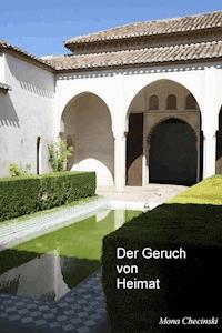 Der Geruch von Heimat - Mona Checinski - ebook