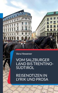 Vom Salzburger Land bis Trentino-Südtirol - Vera Hewener - ebook