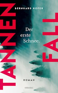 Tannenfall. Der erste Schnee - Bernhard Hofer - ebook