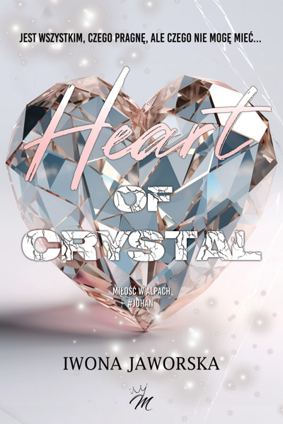 Okładka książki Heart of crystal - Miłość w Alpach - Johan