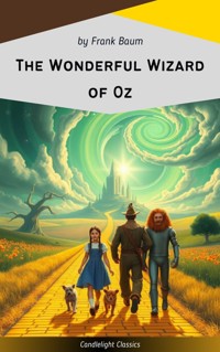 The Wonderful Wizard of Oz - L. Frank Baum - ebook + audiobook