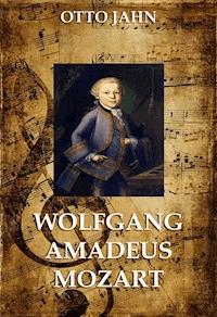 Wolfgang Amadeus Mozart - Otto Jahn - ebook
