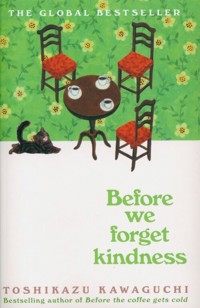 Before We Forget Kindness - Toshikazu Kawaguchi - książka