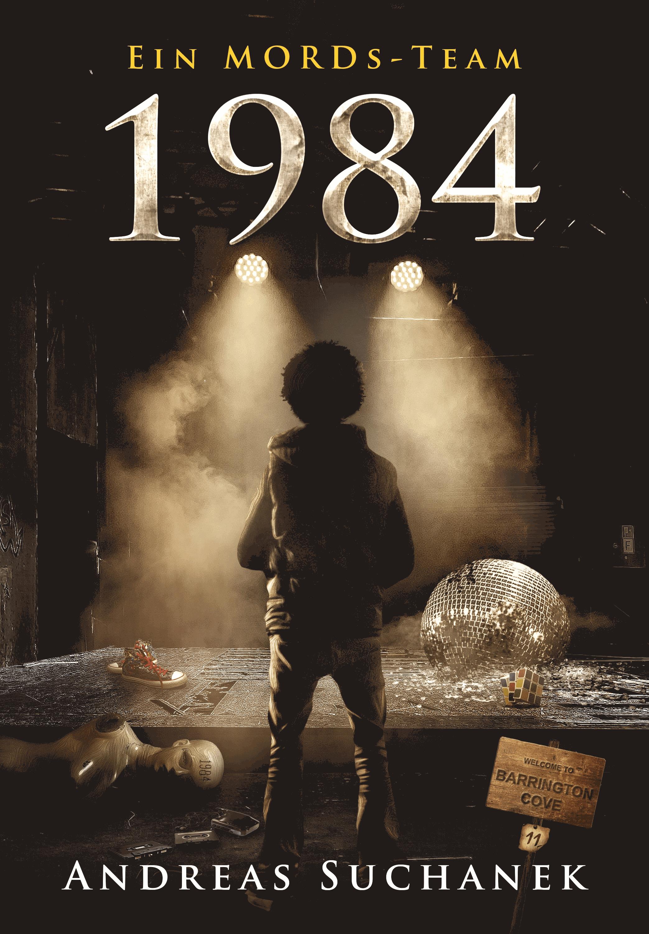 Ein MORDs-Team - Band 11: 1984 (All-Age Krimi)