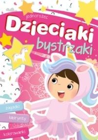 Dzieciaki bystrzaki. Jednorożec - zbiorowa praca - książka