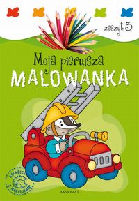 Moja pierwsza malowanka Zeszyt 3 -  - książka