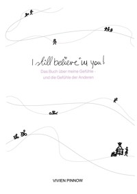 I still believe in you! - Vivien Pinnow - ebook