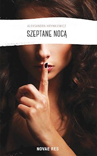 Szeptane nocą - Hrynkiewicz Aleksandra - książka