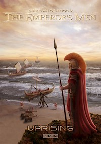 The Emperor's Men 4: Uprising - Dirk van den Boom - ebook