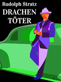 Drachentöter - Rudolf Stratz - ebook