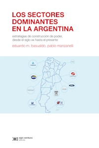 Los sectores dominantes en la Argentina - Eduardo Basualdo - ebook