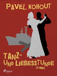 Tanz- und Liebesstunde - Kohout Pavel - ebook
