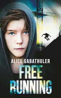 Freerunning - Alice Gabathuler - ebook