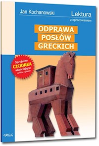Odprawa posłów greckich - Jan Kochanowski - ebook + audiobook + książka