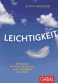 Leichtigkeit - Steve Kroeger - ebook