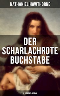 Der scharlachrote Buchstabe (Illustrierte Ausgabe) - Nathaniel Hawthorne - ebook