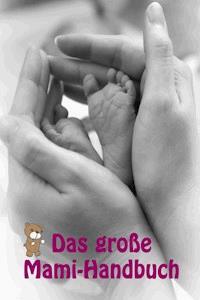 Das große Mami-Handbuch - Marina Meyer - ebook