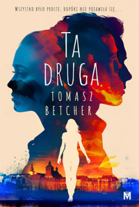 Ta druga - Tomasz Betcher - ebook + audiobook + książka