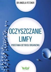 Oczyszczanie limfy - Angela Fetzner - książka