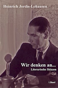 Wir denken an... - Heinrich Jordis-Lohausen - ebook