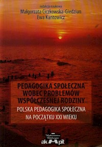 Pedagogika społeczna wobec problemów współczesnej rodziny -  - książka