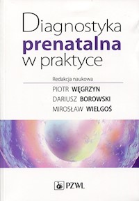 Diagnostyka prenatalna w praktyce -  - książka