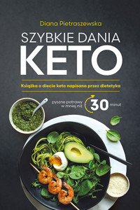 Szybkie dania keto - Pietraszewska Diana - ebook + książka