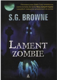 Lament zombie - S.G. Browne - ebook + książka