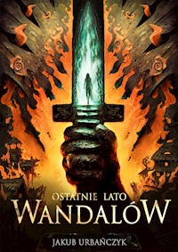 Ostatnie lato Wandalów - Urbańczyk Jakub - ebook + audiobook + książka