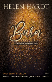 Burn. Saga Braci Steelów. Tom 5 - Helen Hardt - ebook + audiobook + książka
